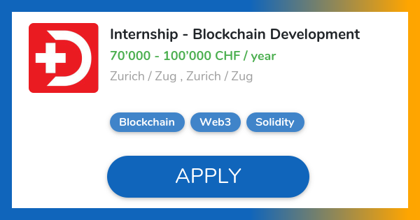 Internship Blockchain Development Job in Zurich / Zug